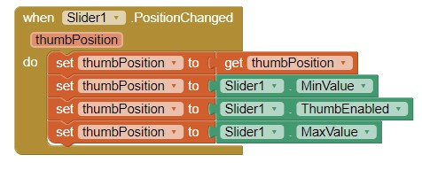 When the Slider1.PositionChanged event fires, the code updates the thumbPosition variable four times in a row—first assigning it its own current value, then the slider’s minimum value, then the slider’s ThumbEnabled status, and finally the slider’s maximum value.