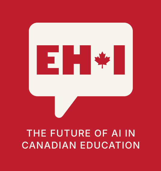 EH I podcast - the future of AI in Canadian Education
