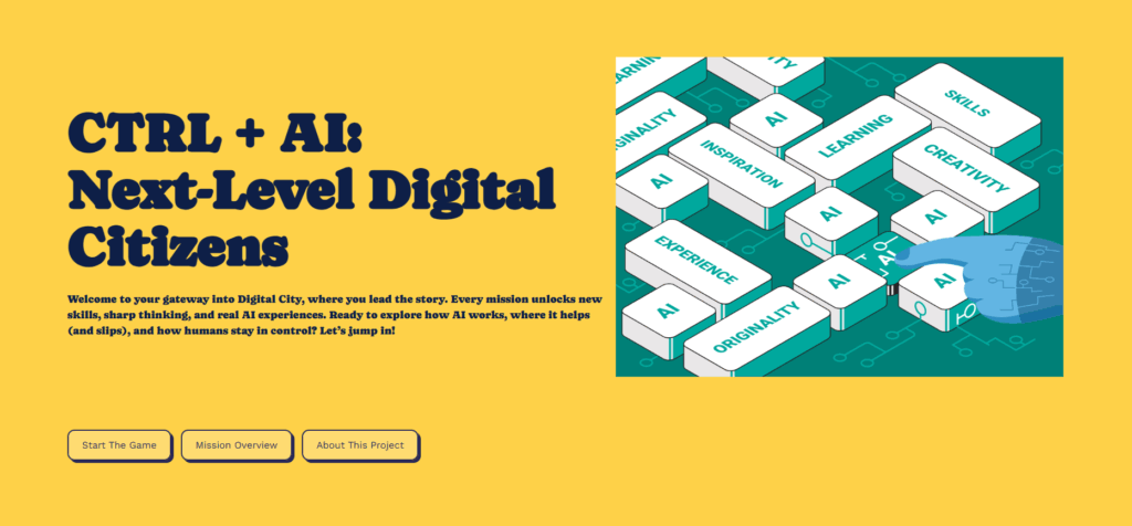 A bright yellow landing page titled “CTRL + AI: Next-Level Digital Citizens.” On the left, bold navy text introduces a digital learning experience where users explore AI, build skills, and stay in control. Below are three buttons: “Start The Game,” “Mission Overview,” and “About This Project.” On the right, an illustration shows a hand pressing keys labeled “AI” on a keyboard surrounded by words like “learning,” “creativity,” “skills,” “inspiration,” “experience,” and “originality,” symbolizing human interaction with artificial intelligence.